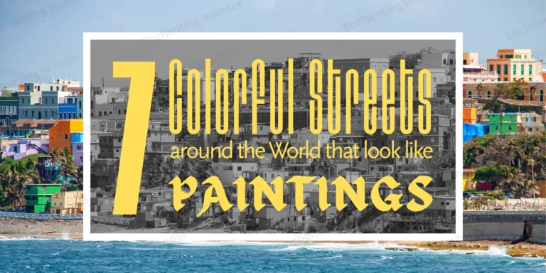 7 Colorful Streets Around the World That Look Like Paintings